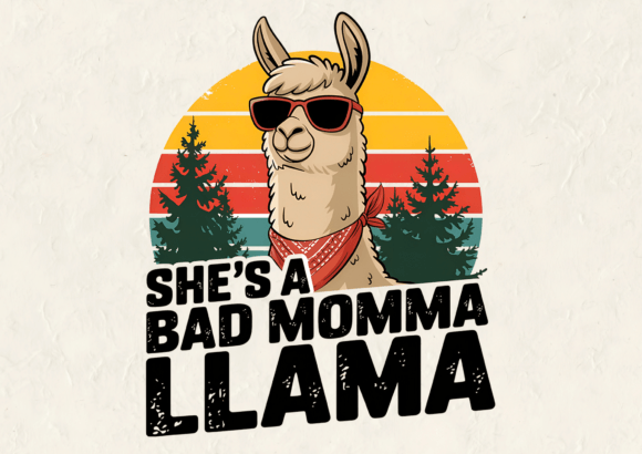 Why the Bad Momma Llama T-Shirt Design is a Must-Have Asset
